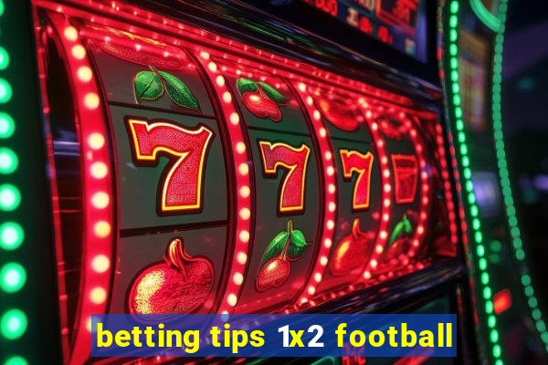 betting tips 1x2 football